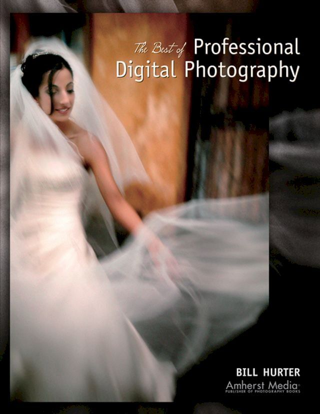  The Best of Professional Digital Photography(Kobo/電子書)