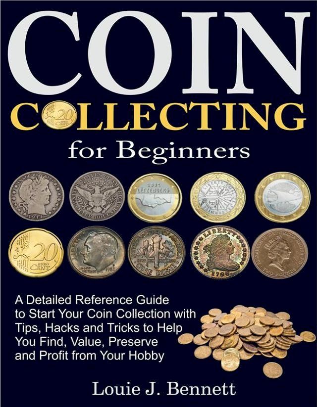  Coin Collecting for Beginners(Kobo/電子書)