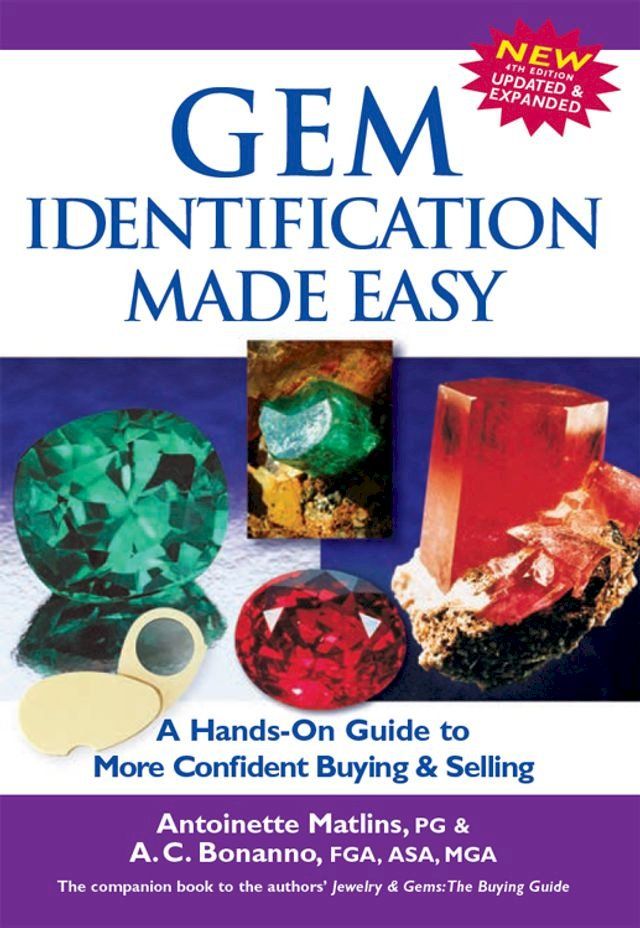  Gem Identification Made Easy, 4th Edition: A Hands-On Guide to More Confident Buying & Selling(Kobo/電子書)