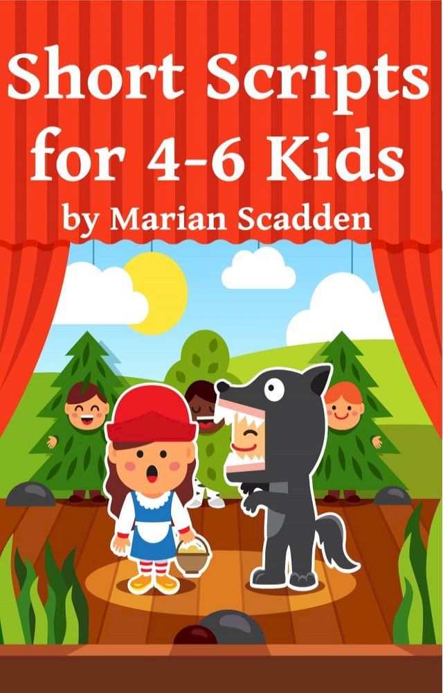  Short Scripts for 4-6 Kids(Kobo/電子書)