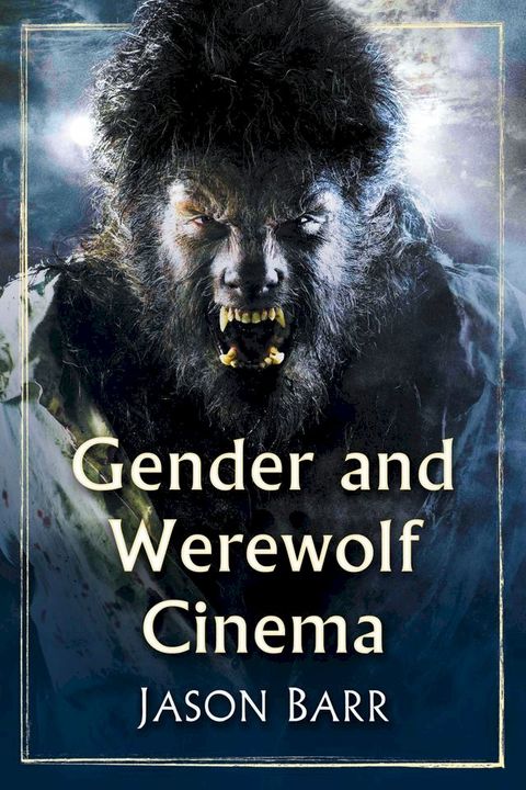 Gender and Werewolf Cinema(Kobo/電子書)