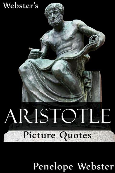 Webster's Aristotle Picture Quotes(Kobo/電子書)