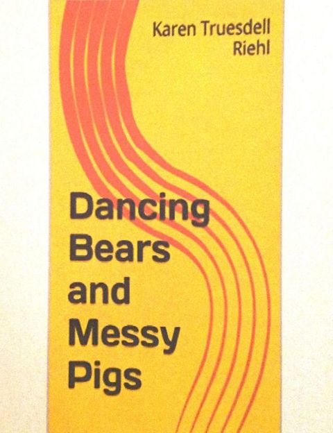 Dancing Bears and Messy Pigs(Kobo/電子書)