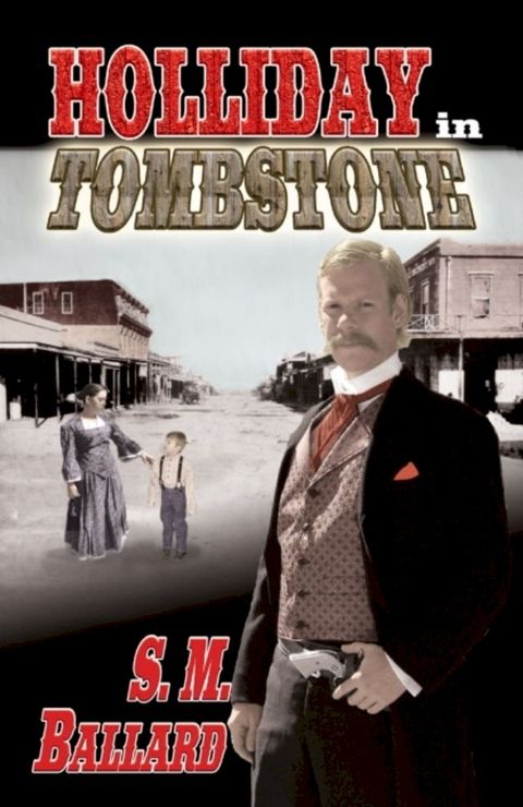 Holliday in Tombstone(Kobo/電子書)