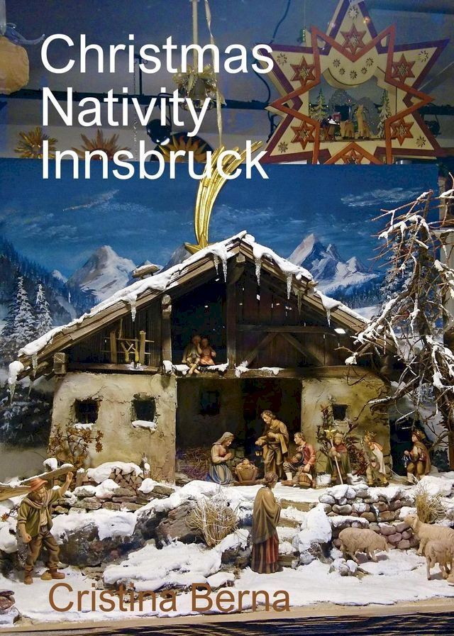  Christmas Nativity Innsbruck(Kobo/電子書)