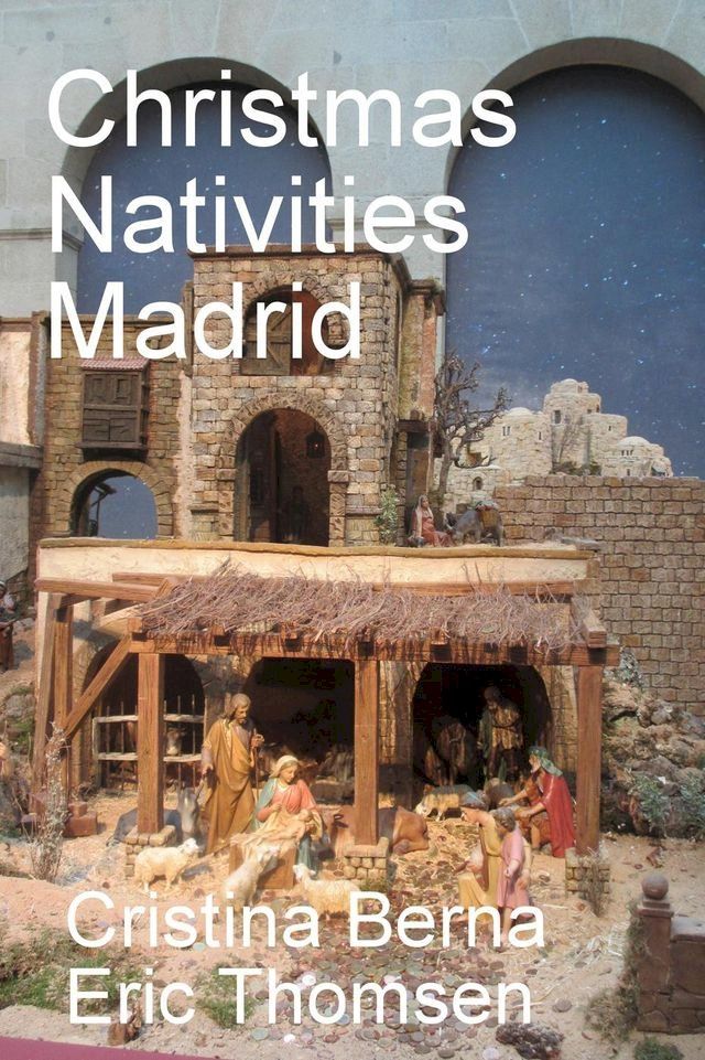  Christmas Nativities Madrid(Kobo/電子書)