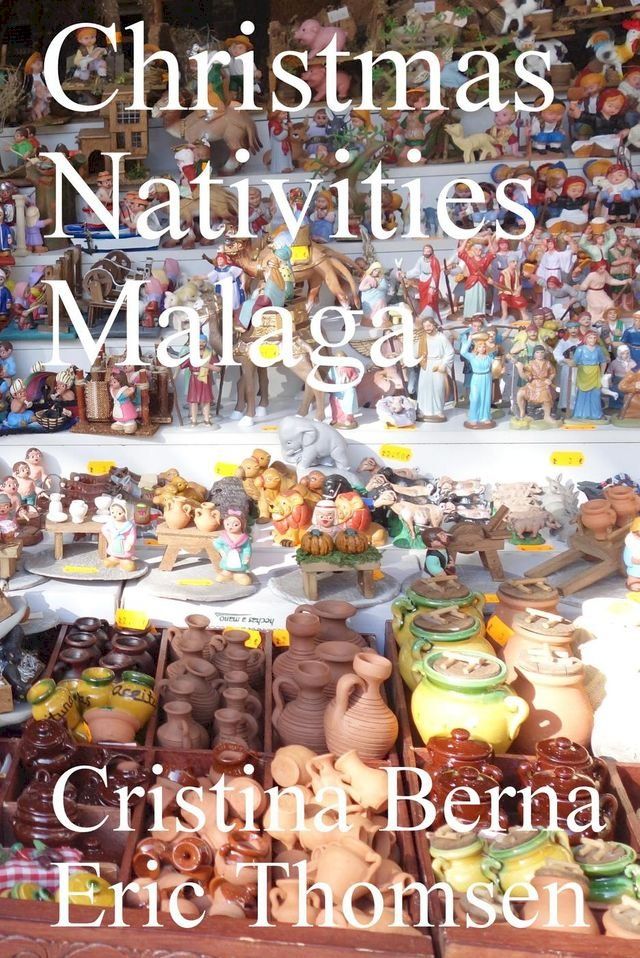  Christmas Nativities Malaga(Kobo/電子書)