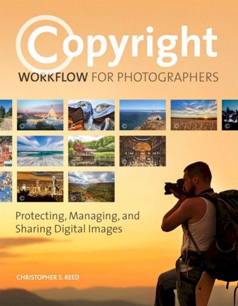 Copyright Workflow for Photographers(Kobo/電子書)