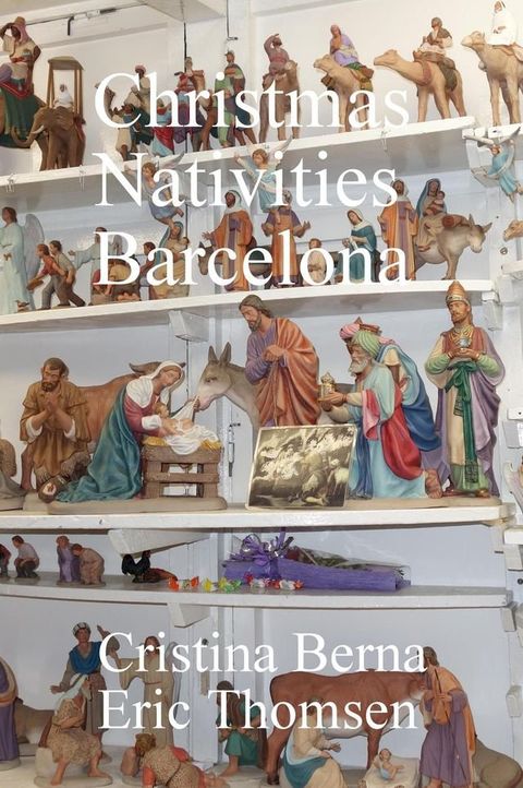 Christmas Nativities Barcelona(Kobo/電子書)