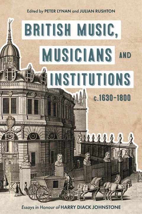 British Music, Musicians and Institutions, c. 1630-1800(Kobo/電子書)