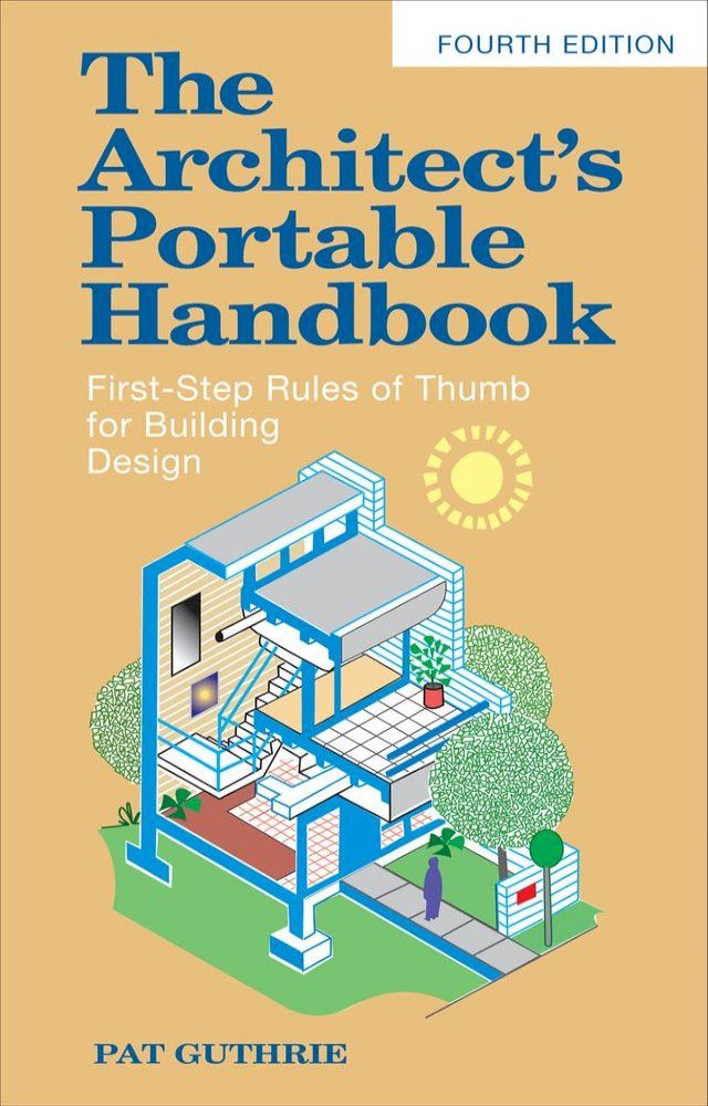  The Architect's Portable Handbook: First-Step Rules of Thumb for Building Design 4/e(Kobo/電子書)