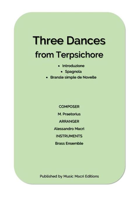 Three Dances from Terpsichore by Michael Praetorius(Kobo/電子書)