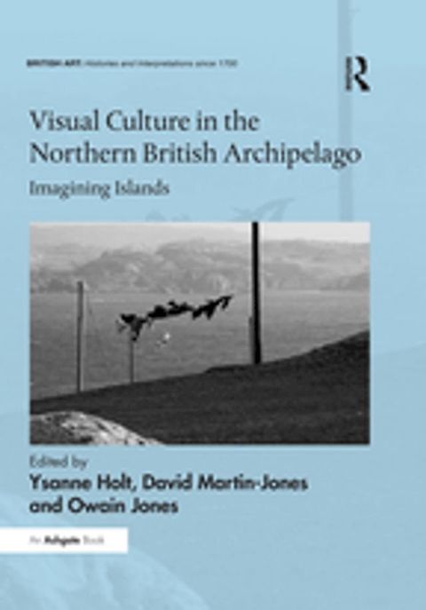 Visual Culture in the Northern British Archipelago(Kobo/電子書)