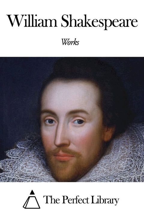 Works of William Shakespeare(Kobo/電子書)