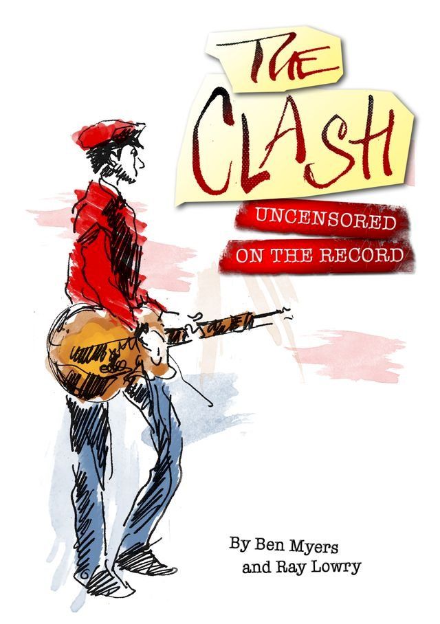  The Clash - Uncensored On the Record(Kobo/電子書)