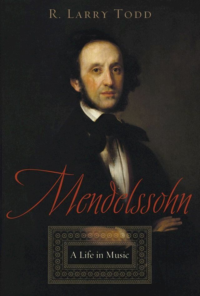  Mendelssohn:A Life in Music(Kobo/電子書)