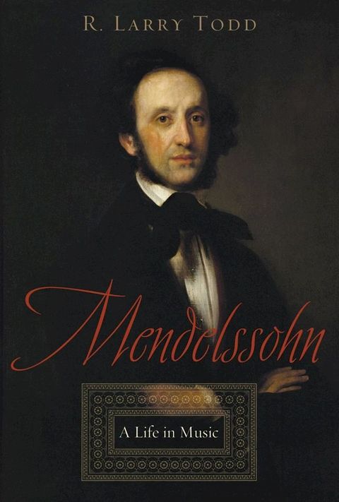 Mendelssohn:A Life in Music(Kobo/電子書)