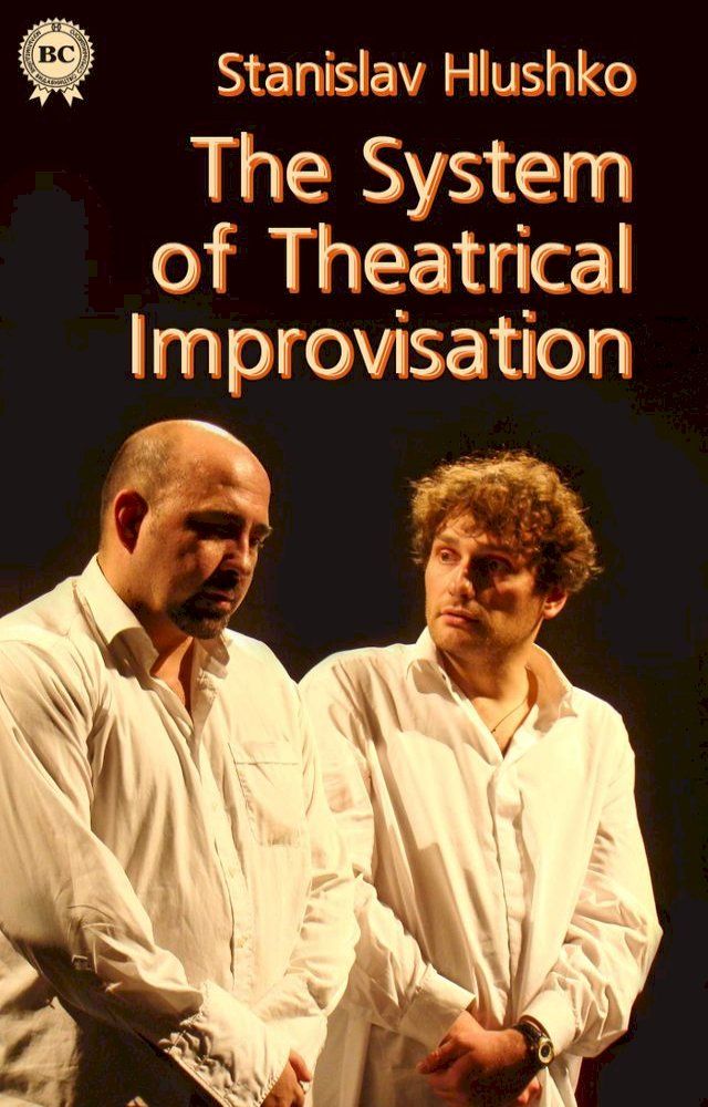  The System of Theatrical Improvisation(Kobo/電子書)