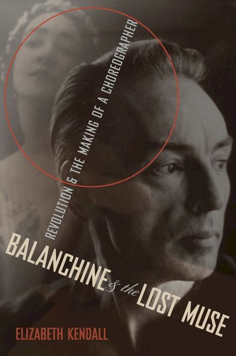 Balanchine & the Lost Muse(Kobo/電子書)