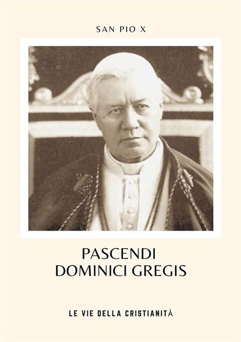 Pascendi Dominici Gregis(Kobo/電子書)