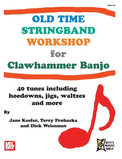 Old Time Stringband Workshop for Clawhammer Banjo(Kobo/電子書)