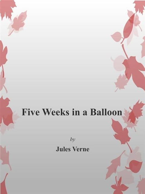 Five Weeks in a Balloon(Kobo/電子書)