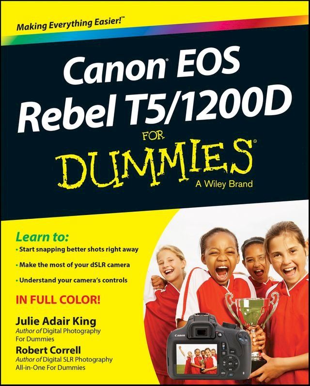  Canon EOS Rebel T5/1200D For Dummies(Kobo/電子書)