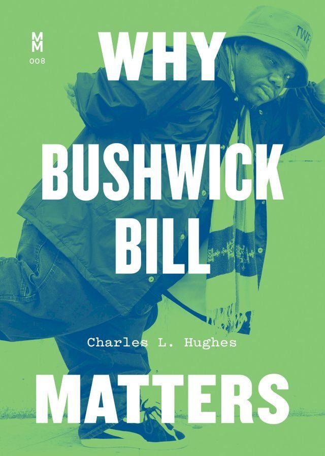  Why Bushwick Bill Matters(Kobo/電子書)