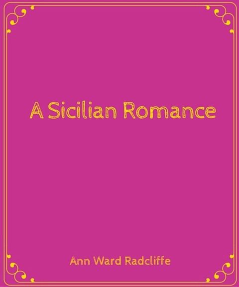 A Sicilian Romance(Kobo/電子書)