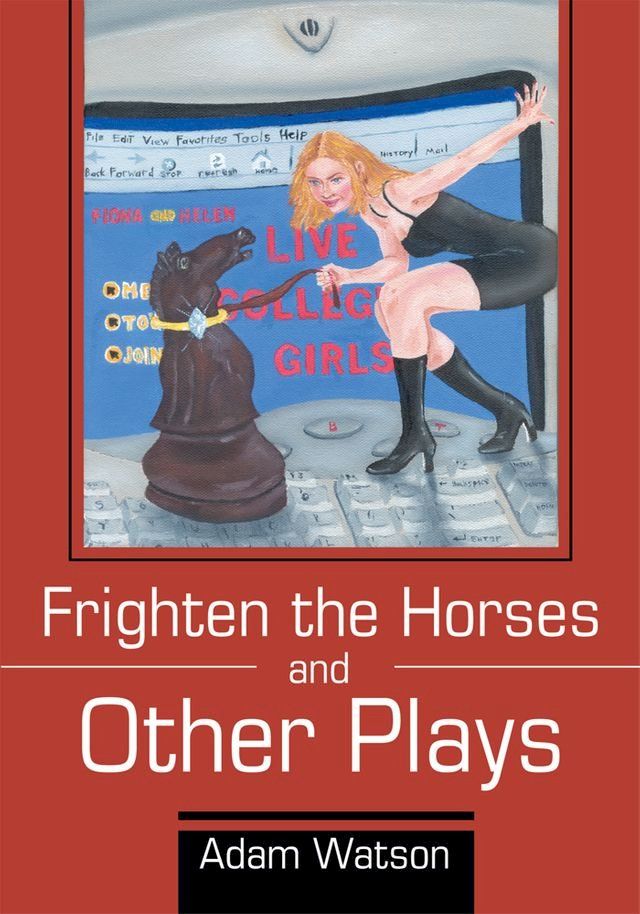  Frighten the Horses and Other Plays(Kobo/電子書)