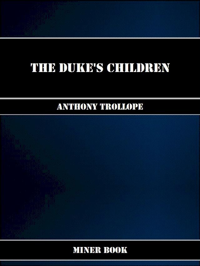  The Duke's Children(Kobo/電子書)