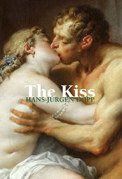 The kiss(Kobo/電子書)