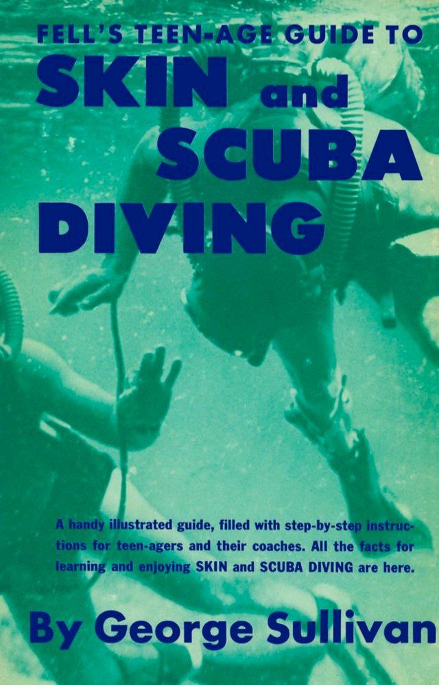  Teen-Age Guide to Skin and Scuba Diving(Kobo/電子書)