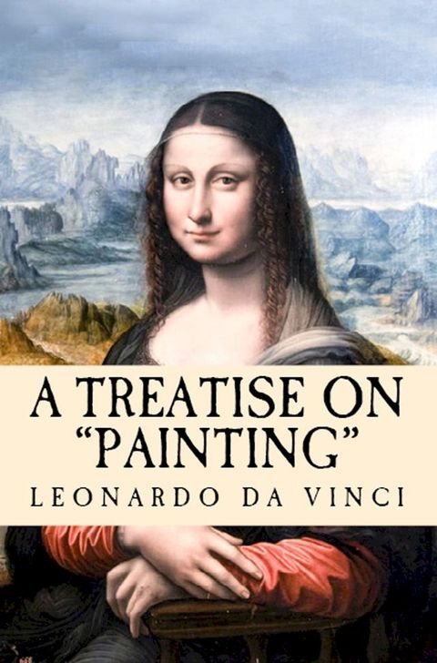 A Treatise on Painting(Kobo/電子書)