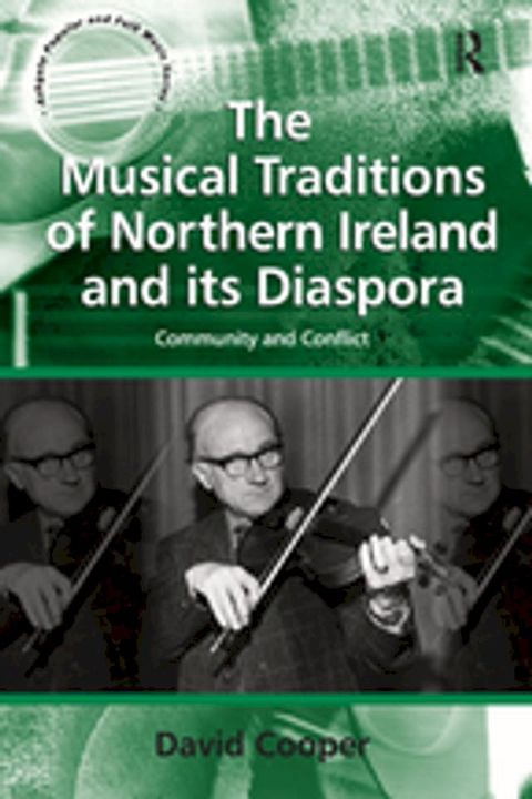 The Musical Traditions of Northern Ireland and its Diaspora(Kobo/電子書)