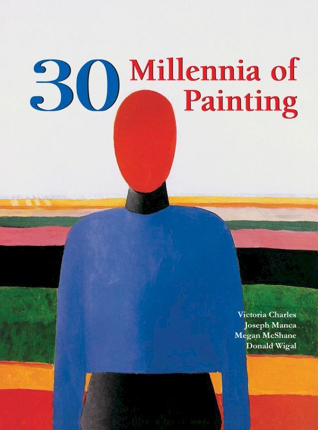  30 Millennia of Painting(Kobo/電子書)