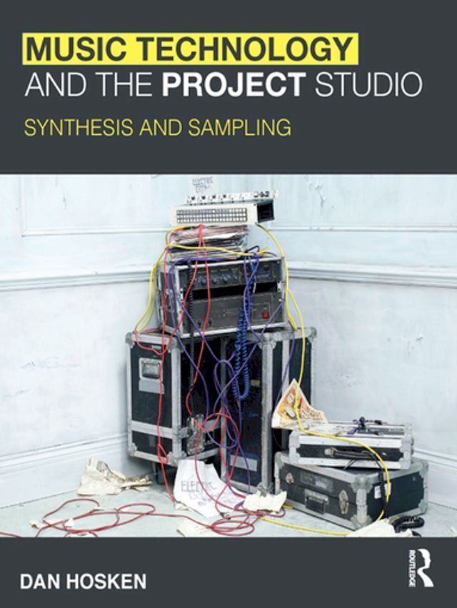  Music Technology and the Project Studio(Kobo/電子書)