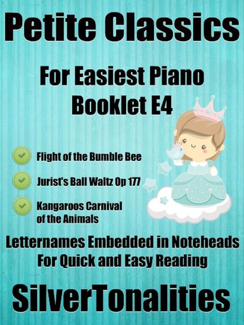 Petite Classics for Easiest Piano Booklet E4(Kobo/電子書)