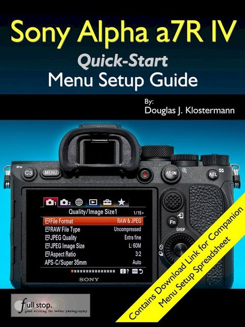 Sony Alpha a7R IV Menu Setup Guide(Kobo/電子書)