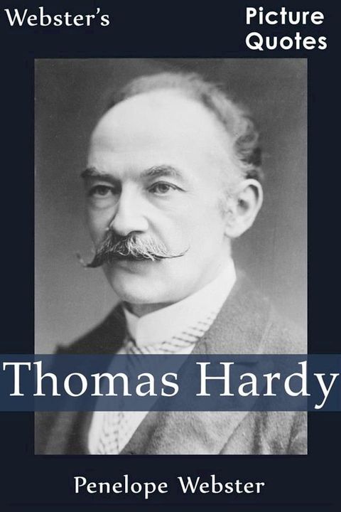 Webster's Thomas Hardy Picture Quotes(Kobo/電子書)