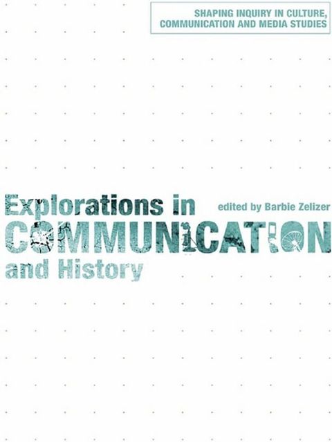 Explorations in Communication and History(Kobo/電子書)