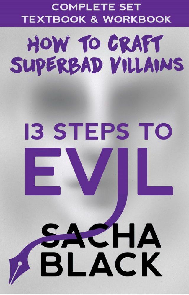  13 Steps To Evil - How To Craft A Superbad Villain(Kobo/電子書)