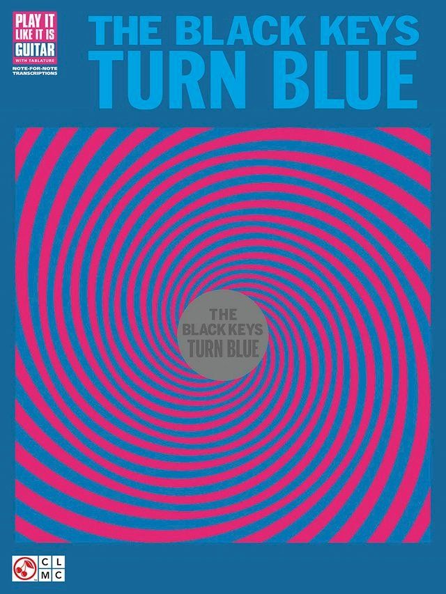  The Black Keys - Turn Blue Songbook(Kobo/電子書)