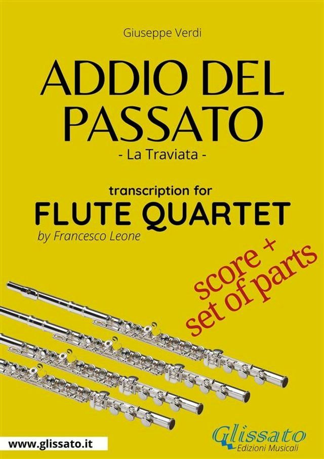  Flute Quartet "Addio del Passato" score & parts(Kobo/電子書)