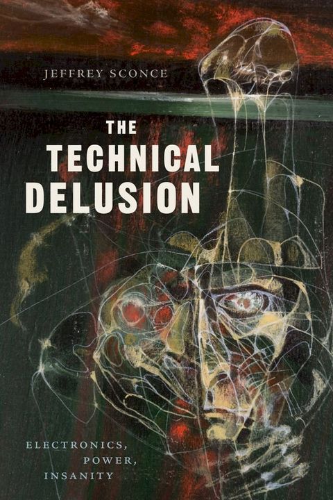 The Technical Delusion(Kobo/電子書)