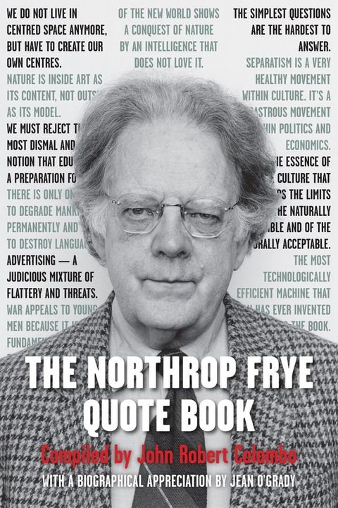 The Northrop Frye Quote Book(Kobo/電子書)