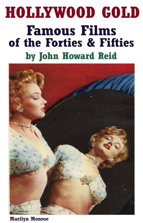 Hollywood Gold: Famous Films of the Forties & Fifties(Kobo/電子書)