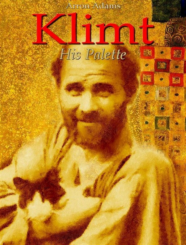  Klimt: His Palette(Kobo/電子書)