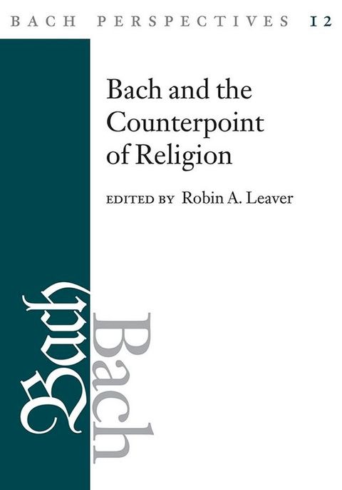 Bach Perspectives, Volume 12(Kobo/電子書)