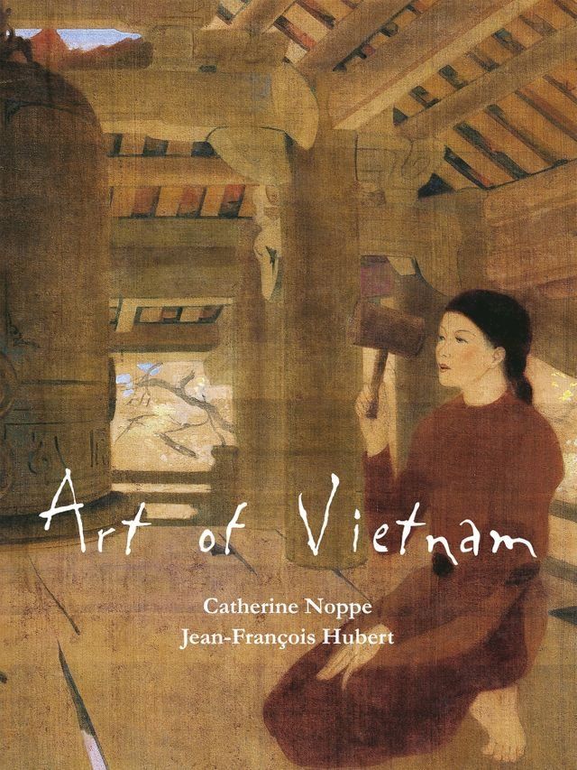  Art of Vietnam(Kobo/電子書)